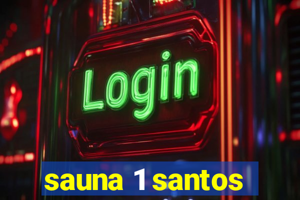 sauna 1 santos