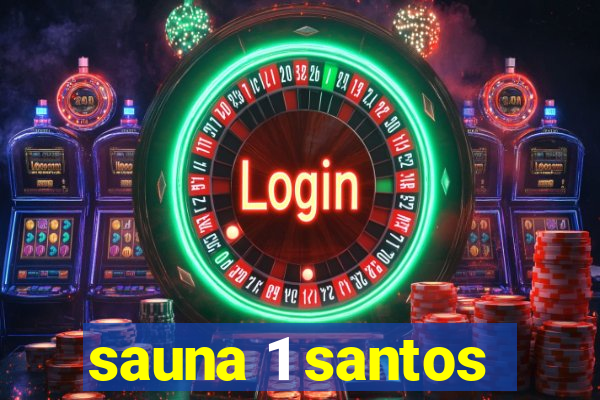 sauna 1 santos