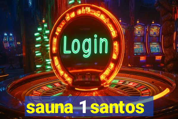 sauna 1 santos