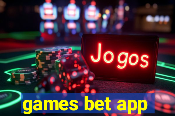 games bet app