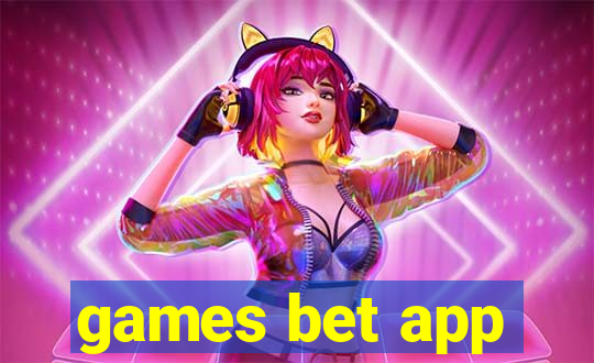 games bet app