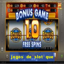 jogos de slot que paga no cadastro