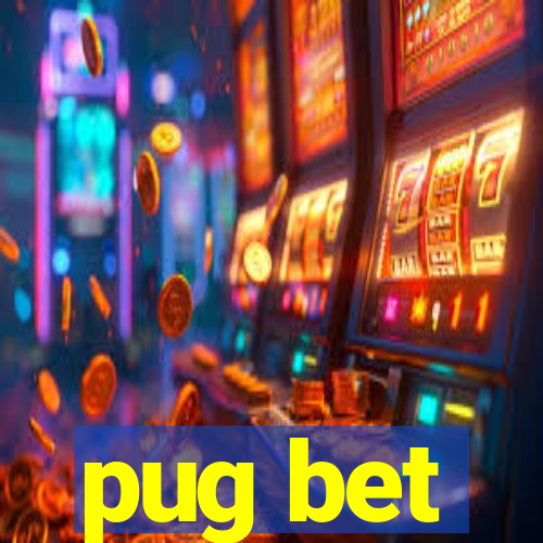 pug bet