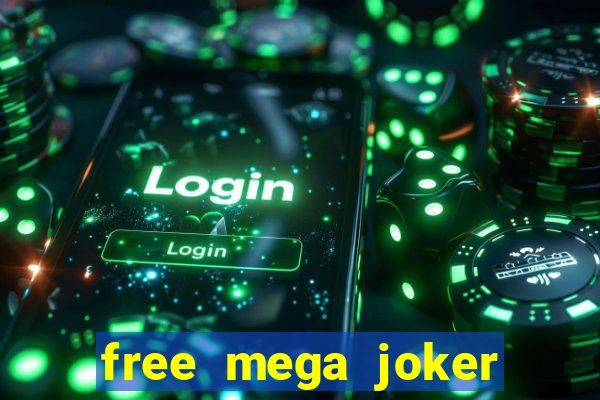 free mega joker slot games