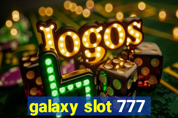 galaxy slot 777