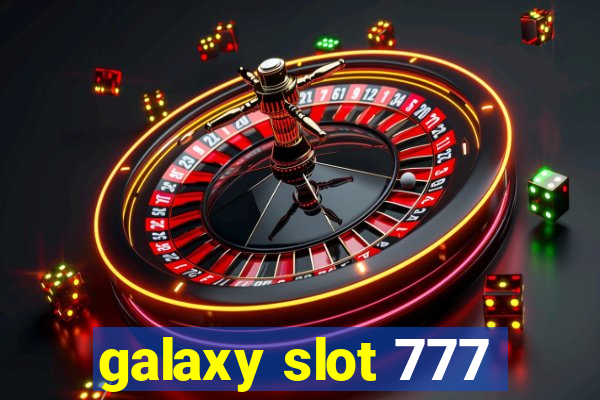 galaxy slot 777