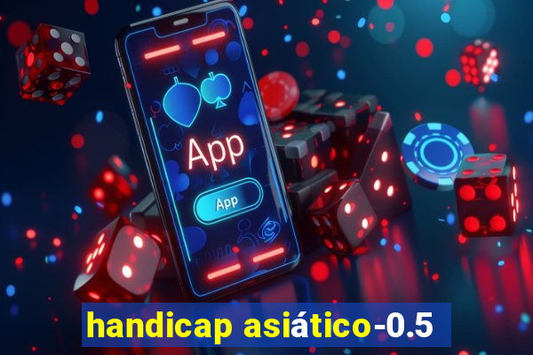 handicap asiático-0.5