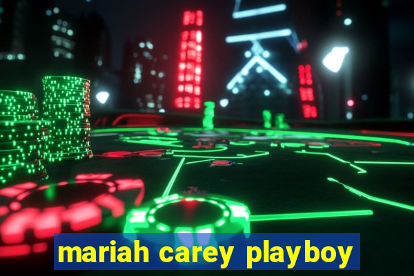 mariah carey playboy