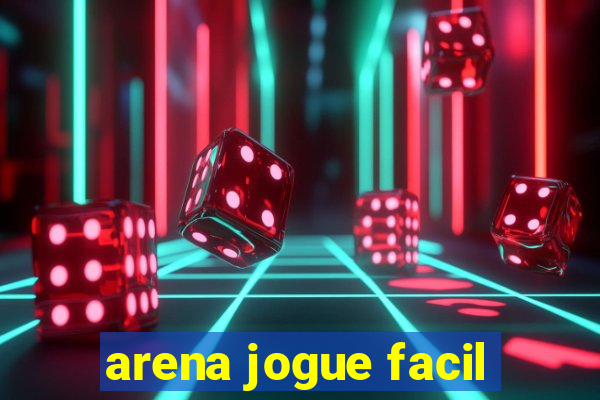 arena jogue facil