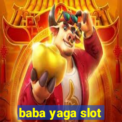 baba yaga slot