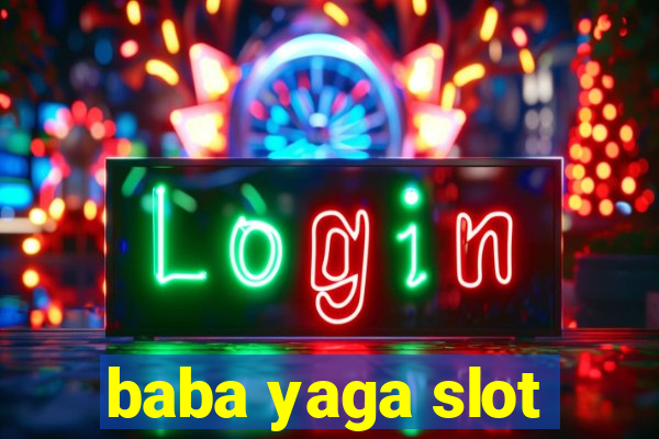 baba yaga slot