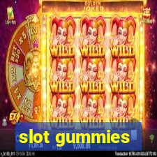 slot gummies