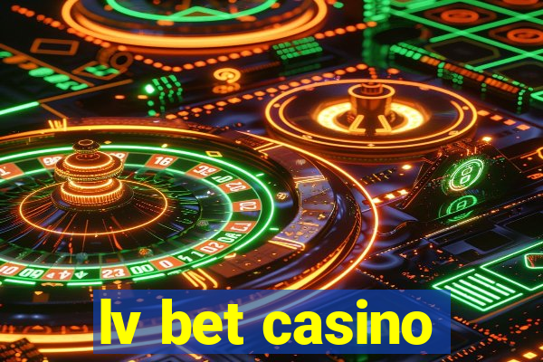 lv bet casino