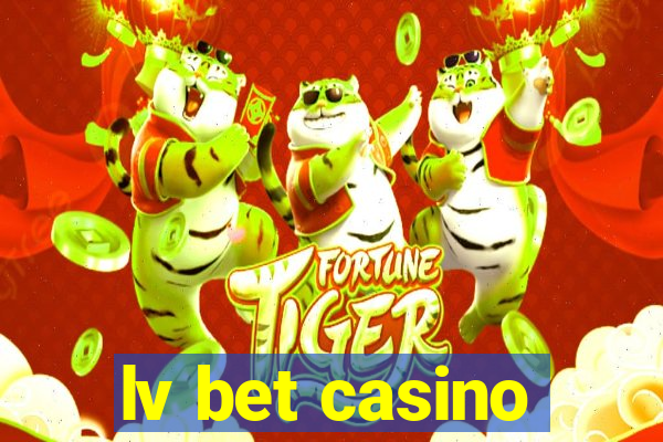 lv bet casino