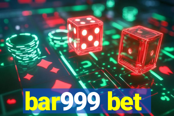 bar999 bet