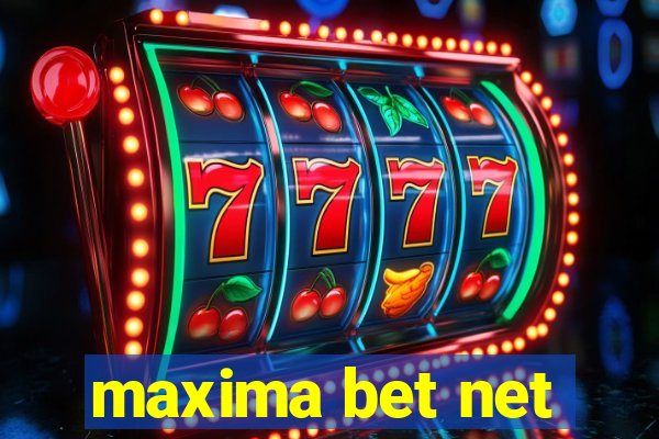 maxima bet net