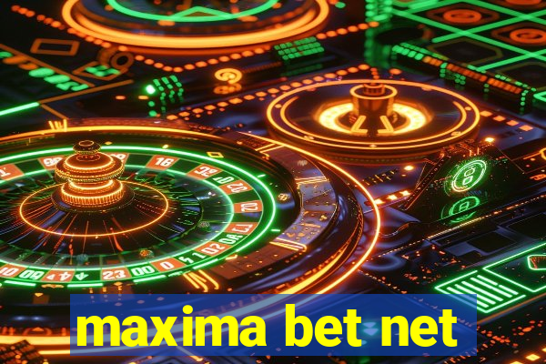 maxima bet net