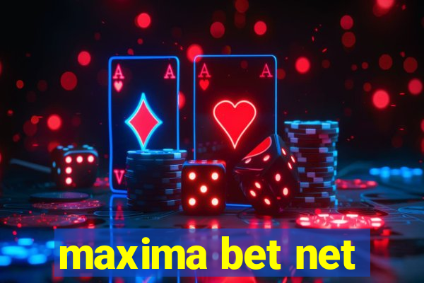 maxima bet net