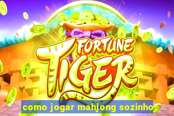 como jogar mahjong sozinho