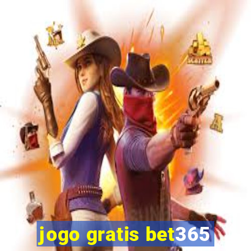 jogo gratis bet365