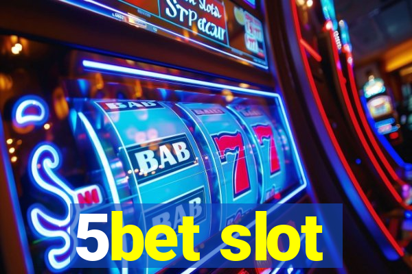 5bet slot