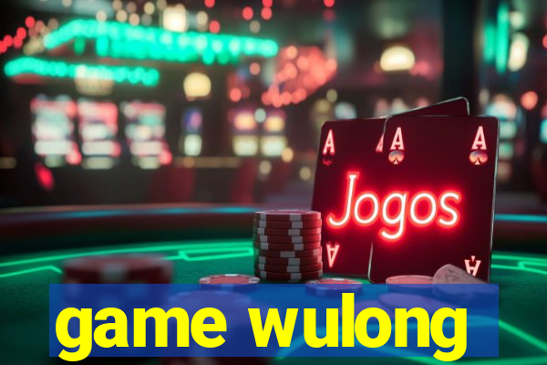 game wulong