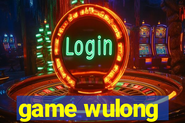 game wulong