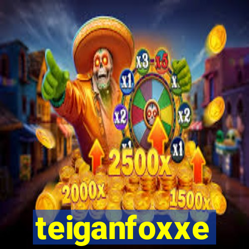 teiganfoxxe