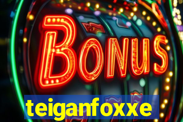 teiganfoxxe