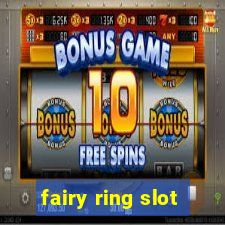 fairy ring slot