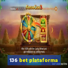 136 bet plataforma