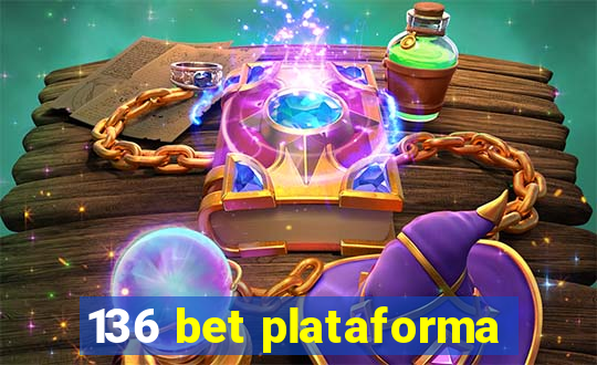 136 bet plataforma