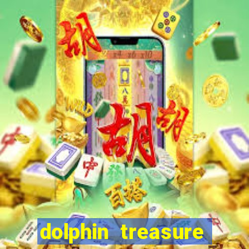 dolphin treasure slot machine free play