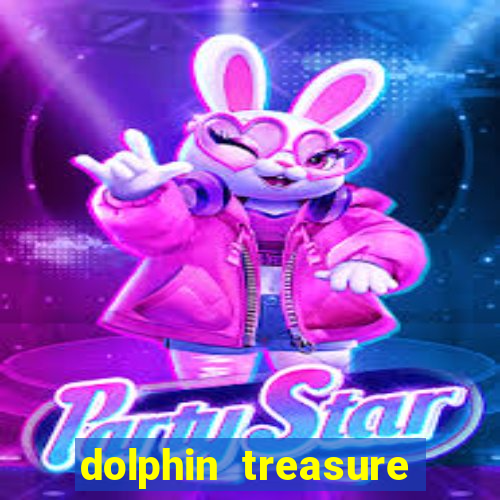 dolphin treasure slot machine free play