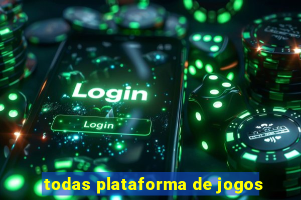 todas plataforma de jogos