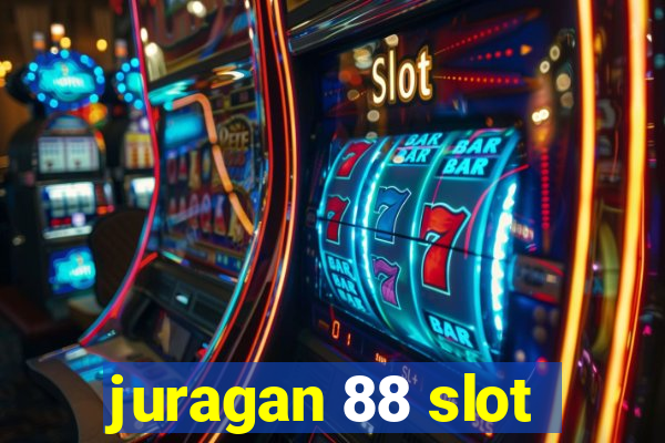 juragan 88 slot