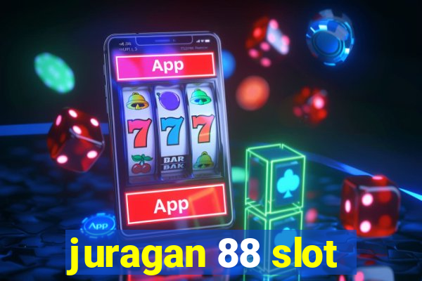 juragan 88 slot