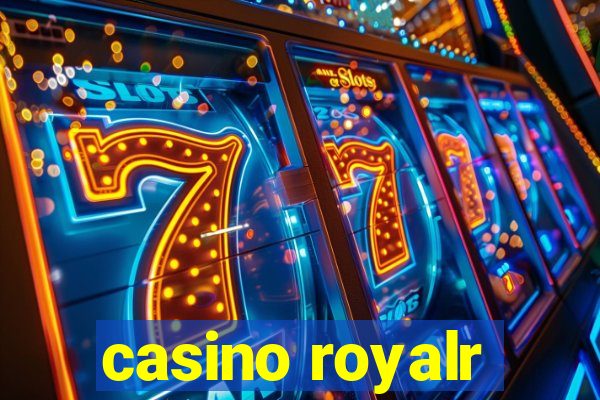 casino royalr