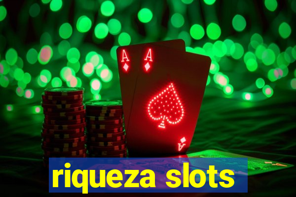 riqueza slots