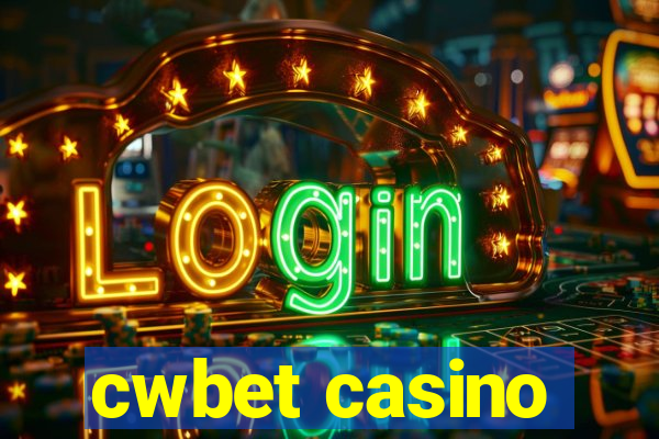 cwbet casino