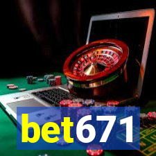 bet671