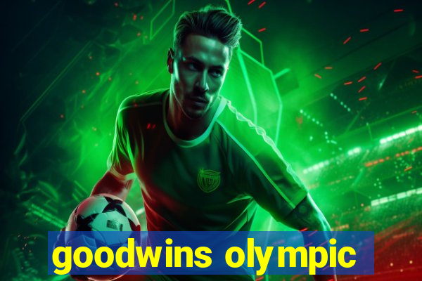 goodwins olympic