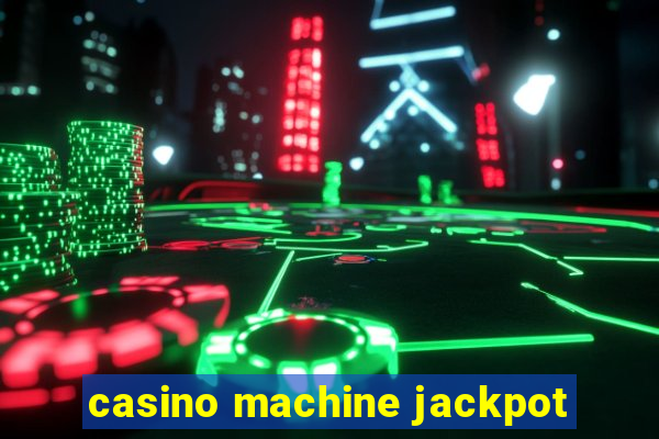 casino machine jackpot