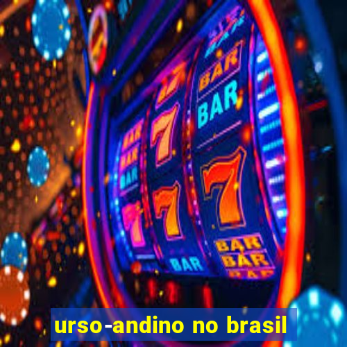 urso-andino no brasil