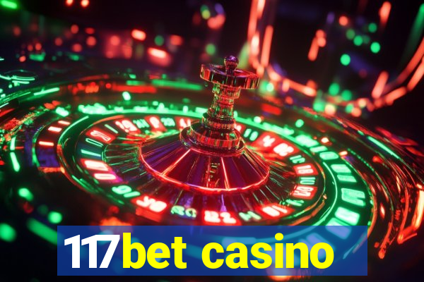 117bet casino