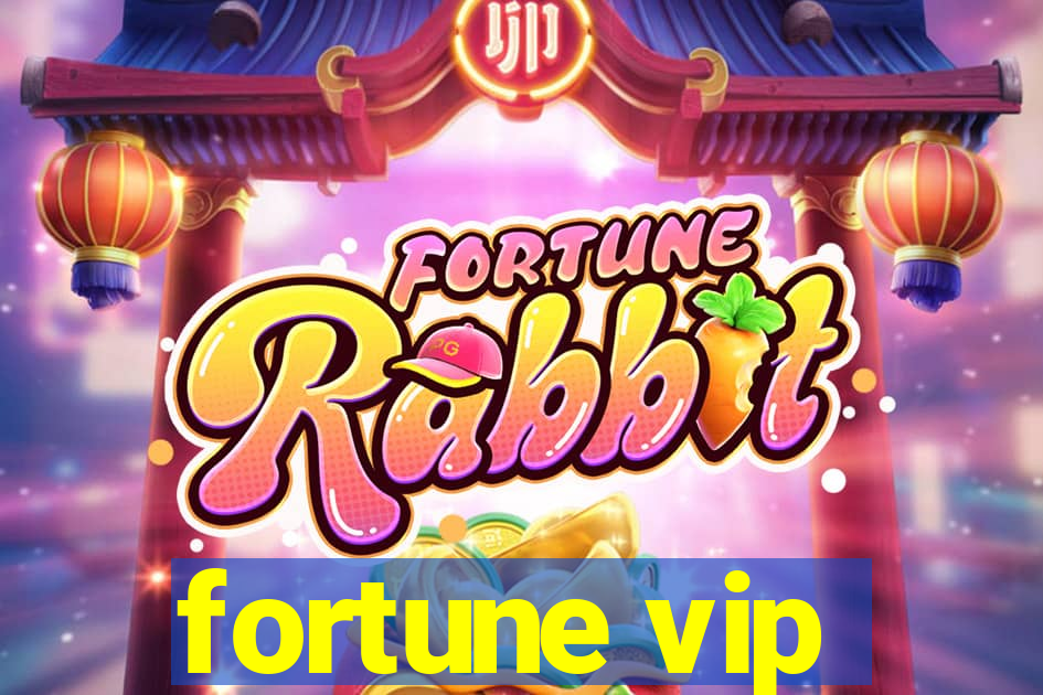 fortune vip