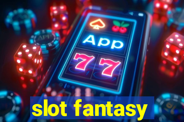 slot fantasy