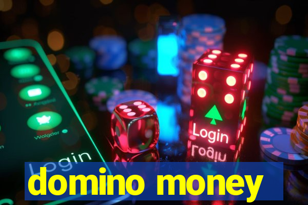 domino money