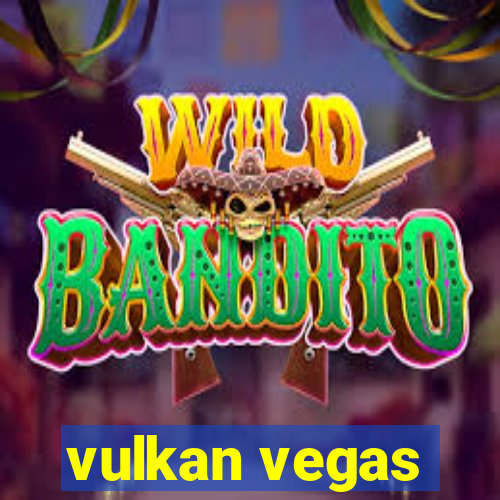 vulkan vegas