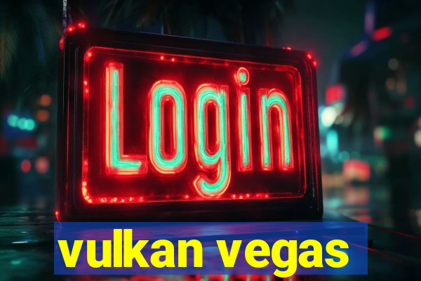 vulkan vegas